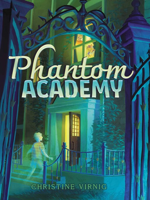 Title details for Phantom Academy by Christine Virnig - Available